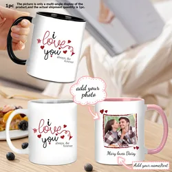1pc 3D Print Customized Photo Ceramic Cups with Handgrip Romantic Words Party Mugs Water Cups Valentine's Day Gift for Wife
