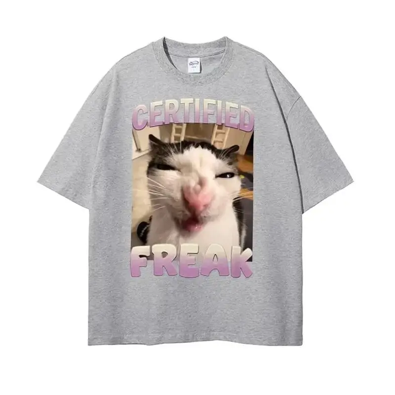 Certified Freak Cat Meme T Shirt Funny Hilarious Cats Expression Humor Tshirts Men Women Summer Fashion Oversized Cotton T-shirt