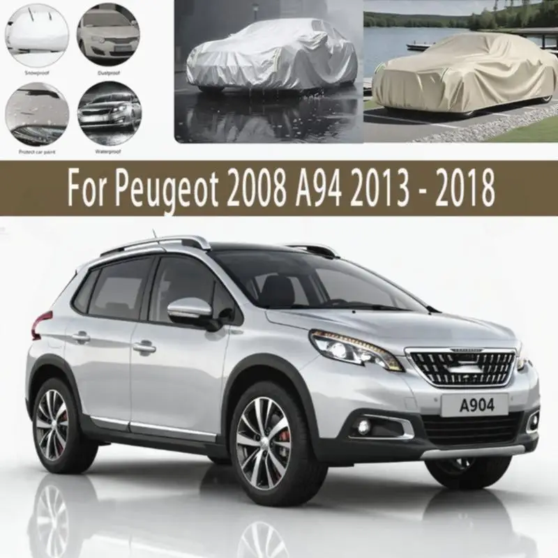 

For Outdoor Protection Waterproof Dustproof Full for Peugeot 2008 A94 2013-2018 Car Covers