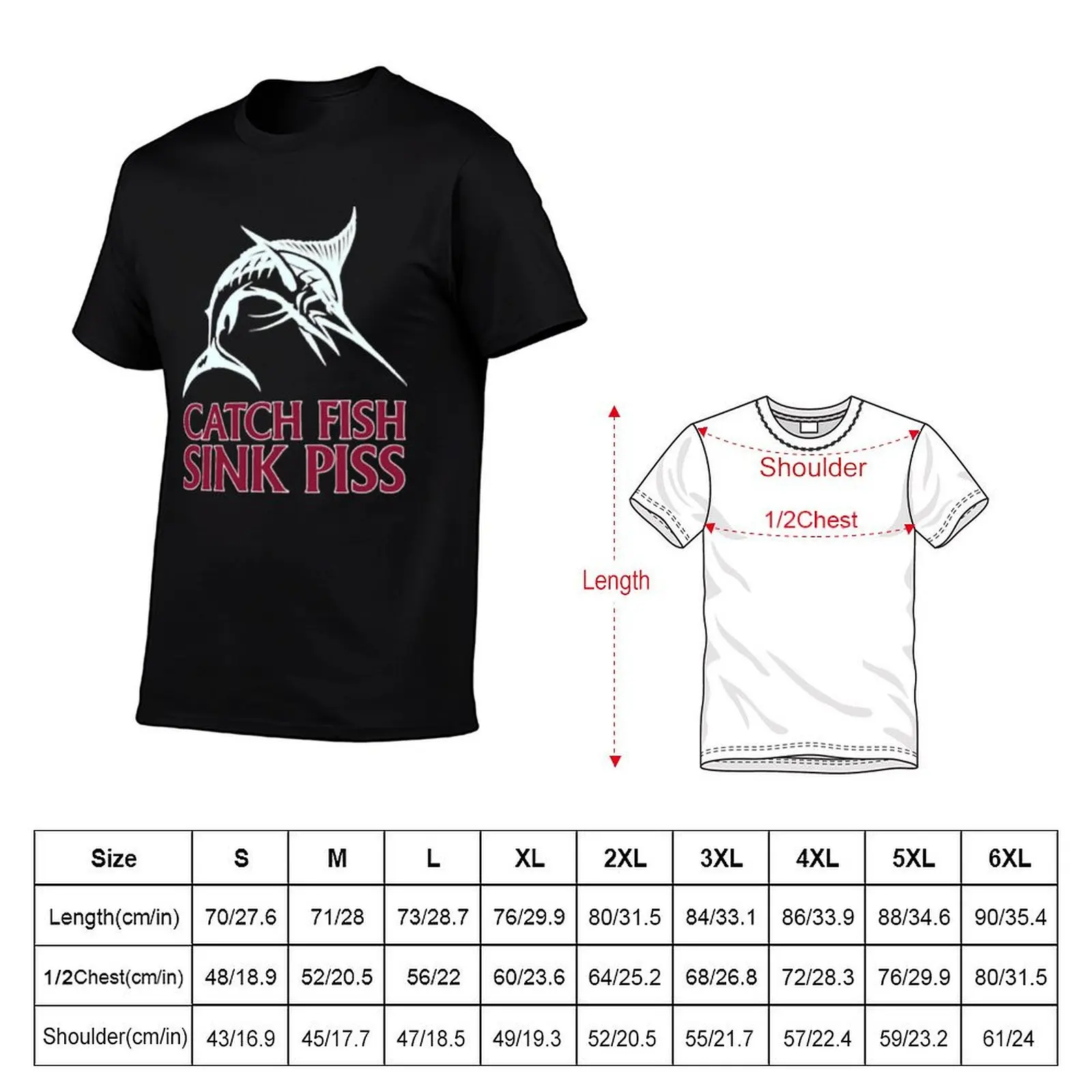 Catch Fish, Sink Piss - Black T-Shirt Casual Basic Street Style T-Shirt
