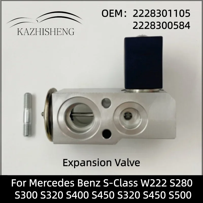 

Expansion Valve Auto Part 2228301105 2228300584 For Mercedes Benz S-Class W222 S280 S300 S320 S400 S450 S320 S450 S500 Evaporato