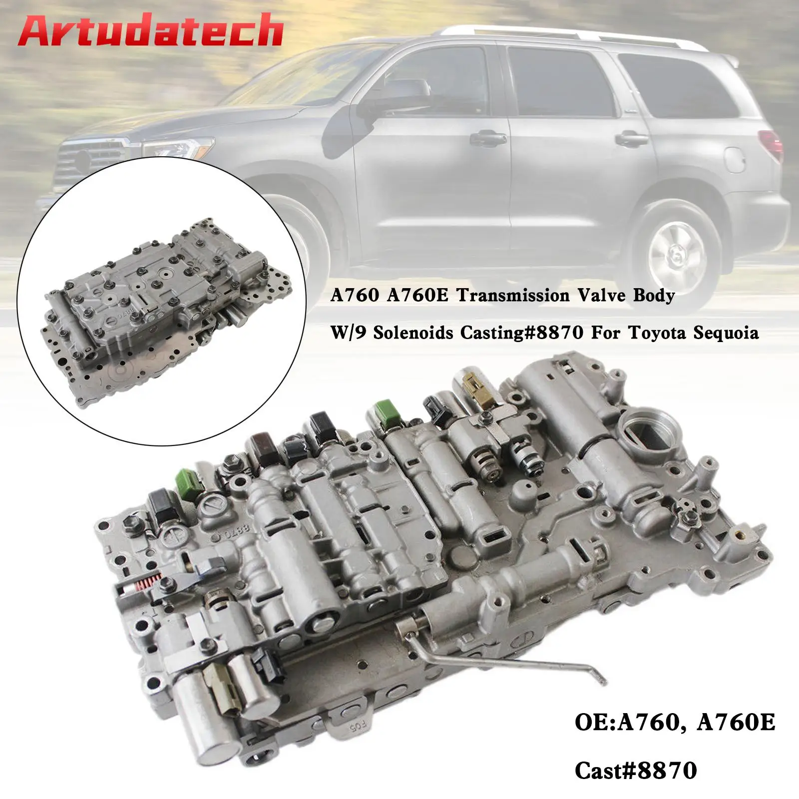 

Корпус клапана трансмиссии Artudatech A760 A760E с 9 соленоидами, литье #8870 для Toyota Sequoia, автомобильные аксессуары