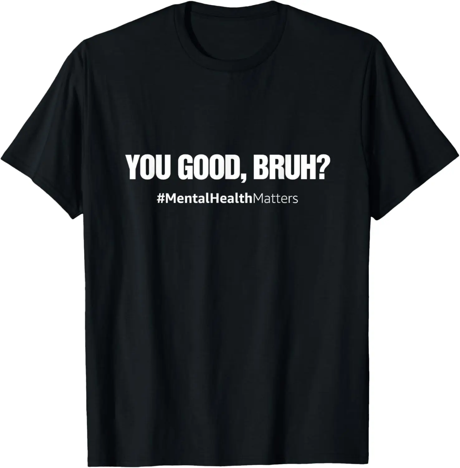 You Good Bruh? Mental Health Human Brain Counselor Therapist T-Shirt Small 100% Cotton Trendy Y2K Short-Sleeve Tee – Soft, Quick-Drying, & Moisture-Wicking; Ideal for Sports or Casual Wear; Great Gift for Christmas or Halloween.