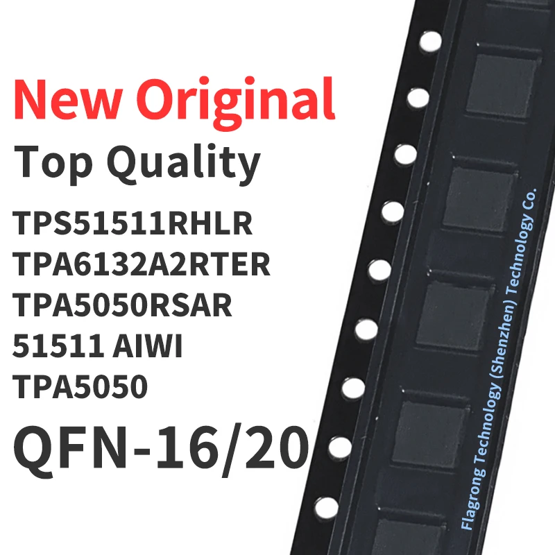 

1 Pcs TPS51511RHLR TPA6132A2RTER TPA5050RSAR 51511 AIWI TPA5050 QFN-16/20 Chip IC New Original