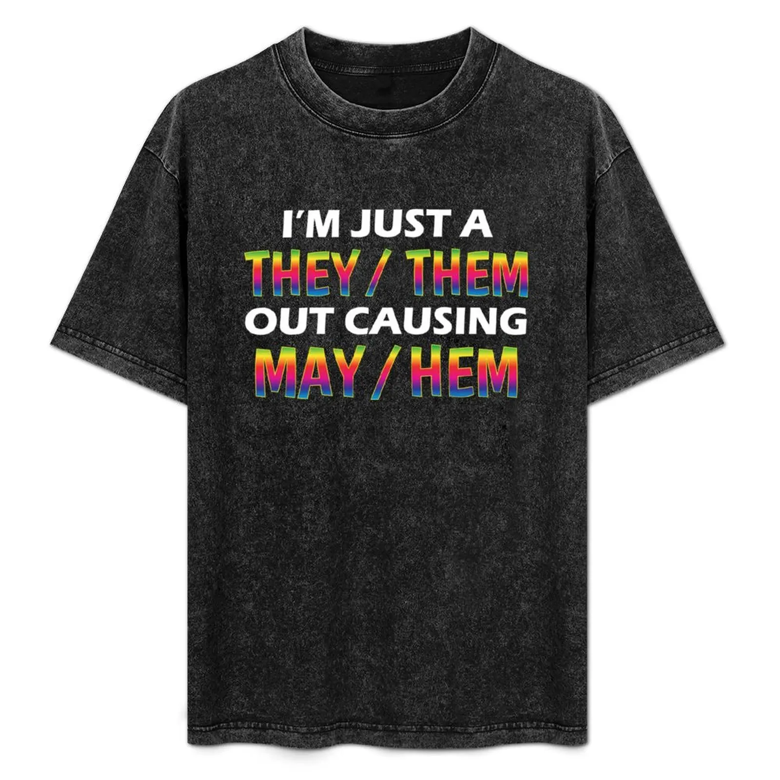 Funny Non Binary Them They Out Causing Mayhem T-Shirt plus size tops man t shirt oversized t shirts for men