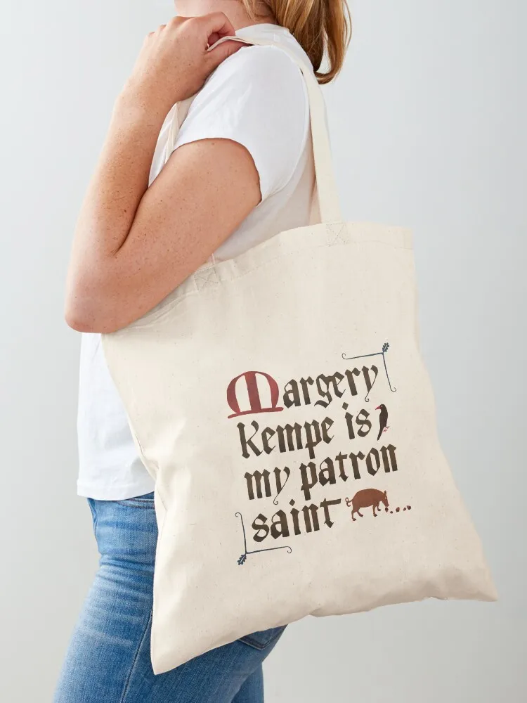 

Margery Kempe is my Patron Saint Tote Bag tote bag women Big bag women shopping logo the tote