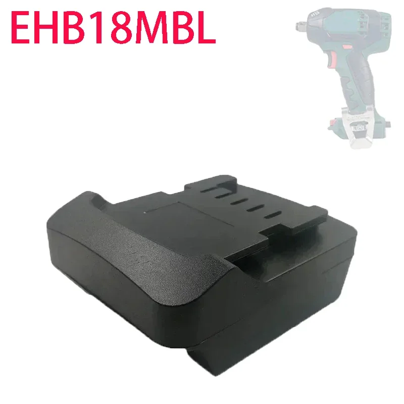 

For Converting Einhell 18V Lithium-ion Batteries To Metabo 18V Tool Batteries, Suitable for Metabo Power Tools EHB18MBL Adapter