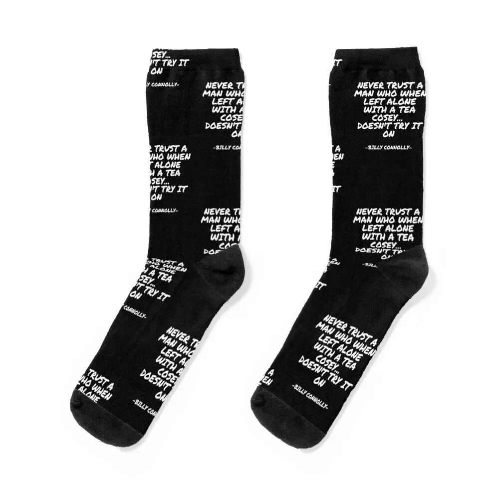 

Billy Connolly - Never trust a man who when left alone with a tea cosey... doesn't try it on Socks floral Socks Men Women's