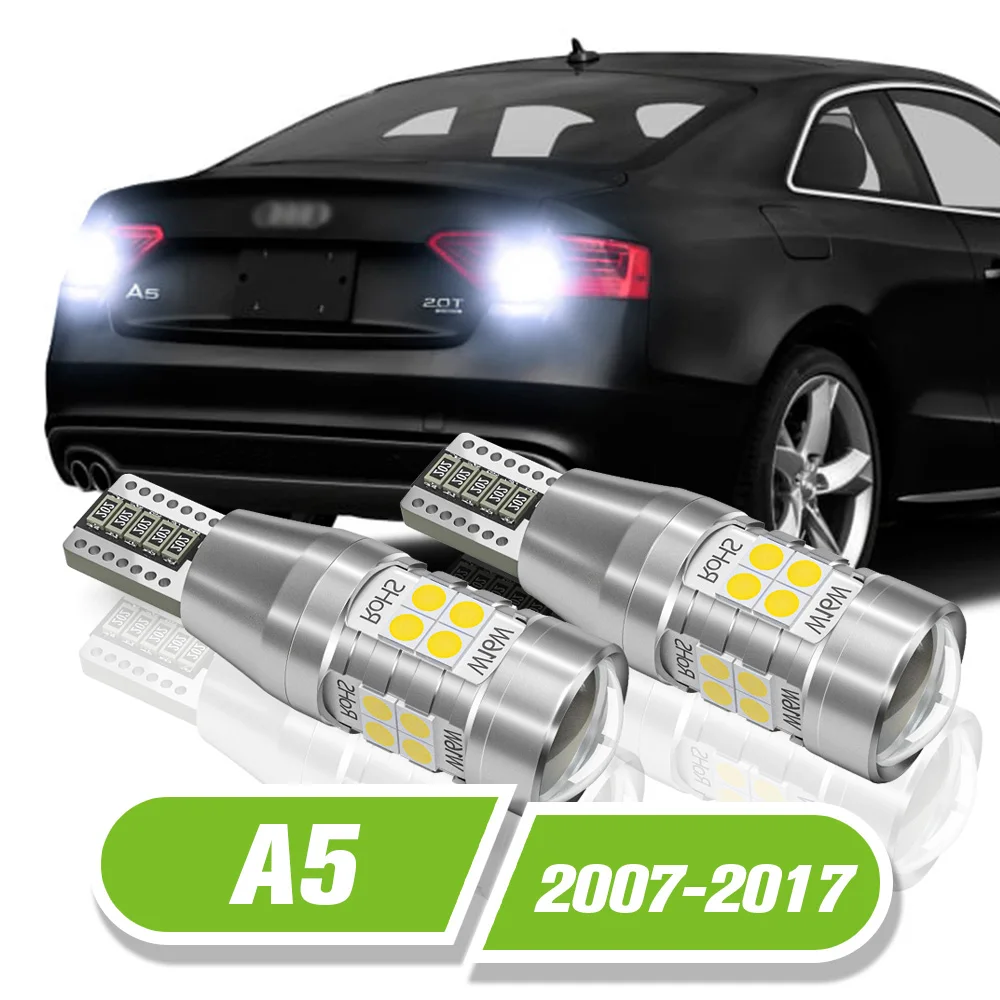 

For Audi A5 LED Reverse Light 2pcs Backup Lamp 2007 2008 2009 2010 2011 2012 2013 2014 2015 2016 2017 Accessories