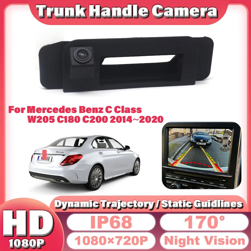 

Динамическая траектория AHD 1080P 170г. ° Ручка багажника, автомобильная камера заднего вида для Mercedes Benz C Class W205 C180 C200 2014 ~ 2020