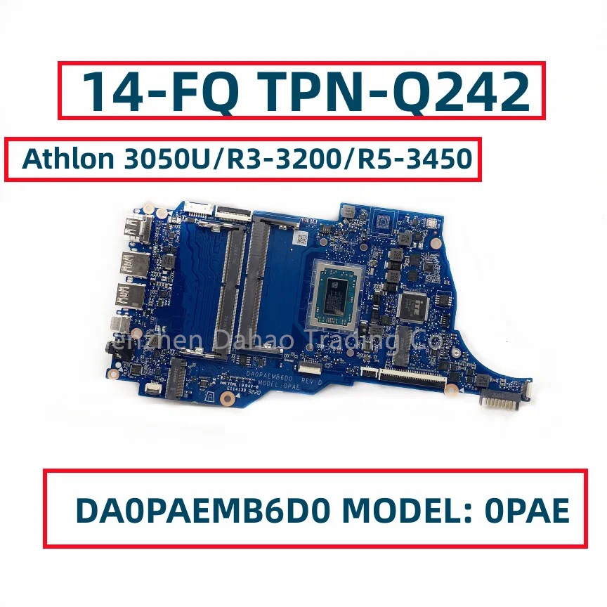 

DA0PAEMB6D0 Mainboard For HP 14-FQ 14S-FQ TPN-Q242 Laptop Motherboard With R3-3200 R5-3450 CPU M10792-001 M10792-601 DDR4