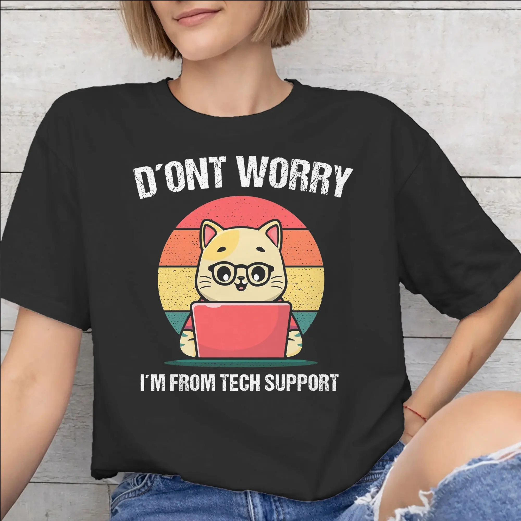 Summer Don't worry I'm from Tech Support  T Shirt for Men Women  Cotton Tee Shirt Short Sleeve Clothing