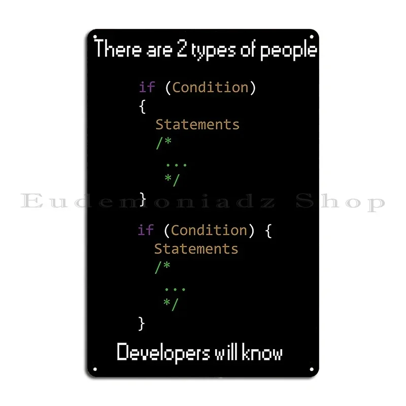 There Are 2 Types Of People Developers Will Know Metal Signs Iron Party Wall Decor Wall Decor Cinema Tin Sign Poster