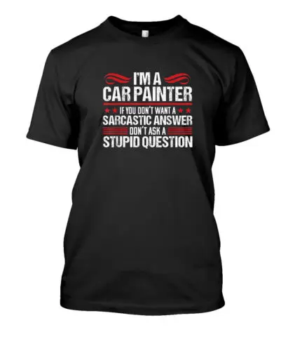 Car Painter Funny Automotive Spray Paint Gift T-Shirt S-5XL