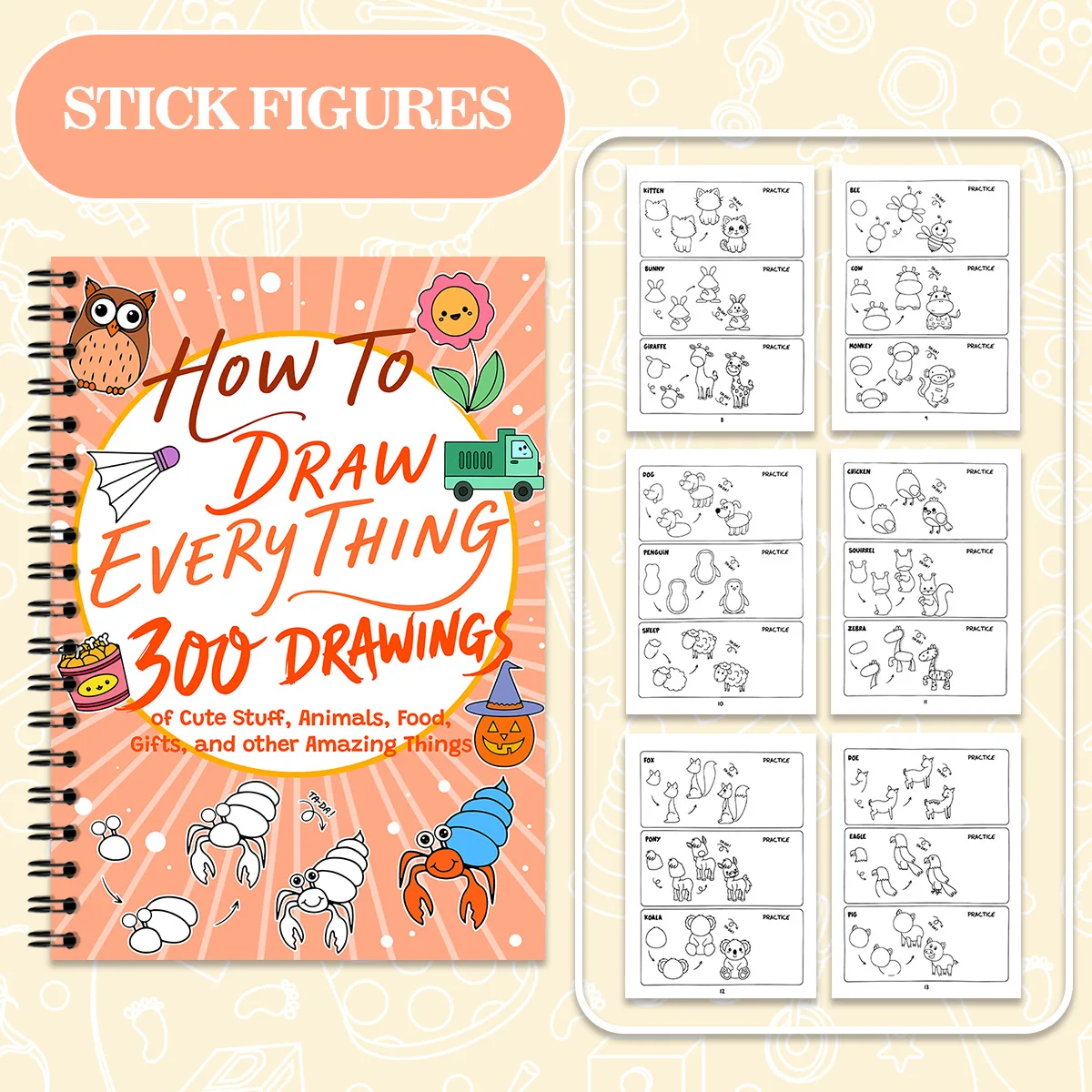 Stick Figures How to Draw Everything 300+ Drawings Cute Animals Food Step by Step Guide Book for Beginners Gift