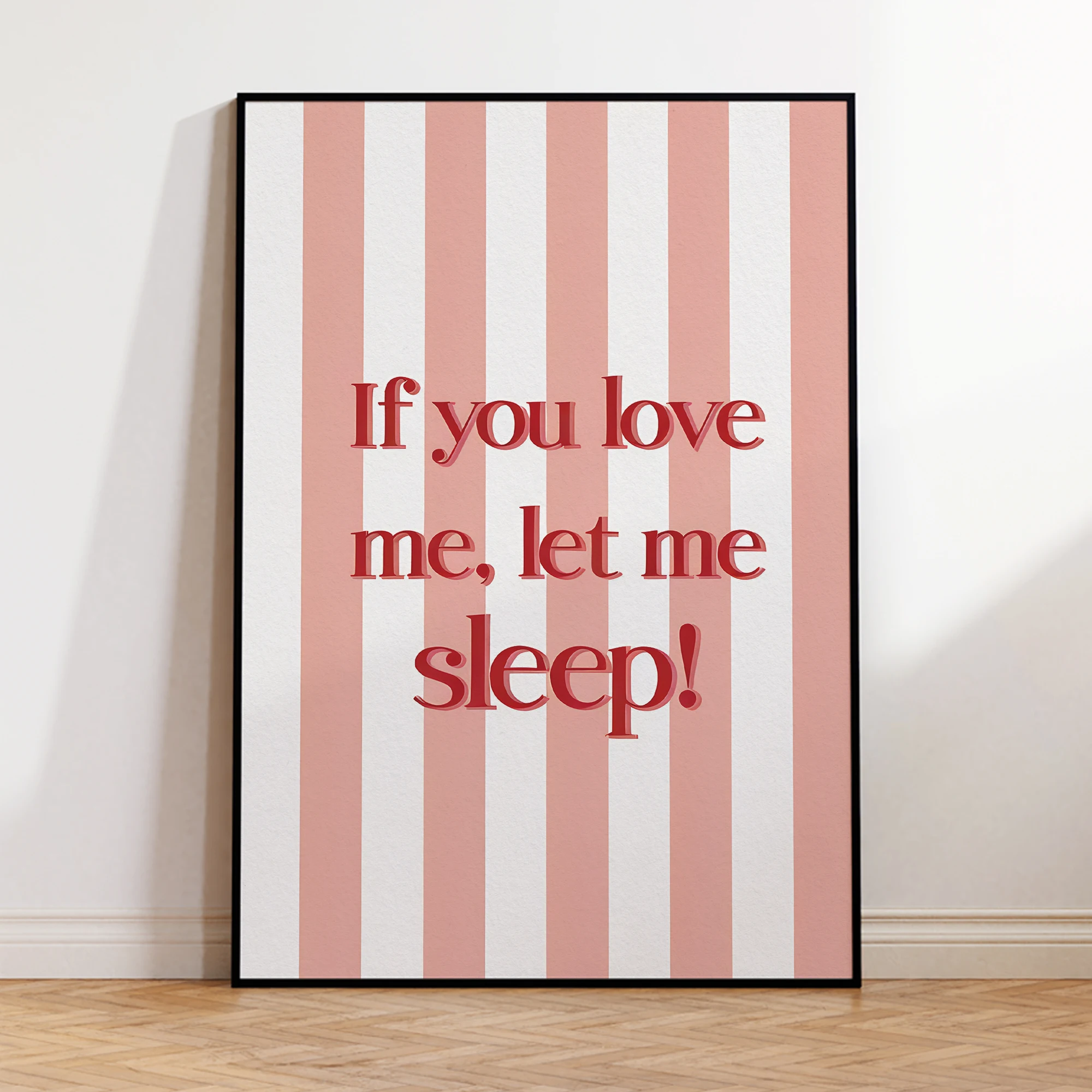 If You Love Me Let Me Seep Modern Wall Art Prints Canvas Painting Poster Picture For Living Dining Bed Bedroom Room Home Decor
