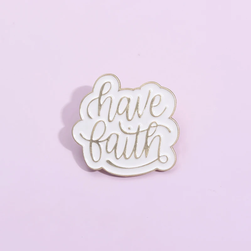 

Motivation Quotes Have Faith Enamel Pins Jesus Christ Brooches Lapel Badge Hat Backpack Clothing Accessories Jewelry for Gift
