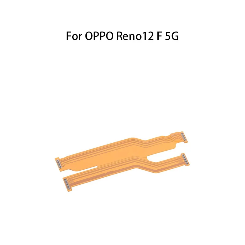 OEM Main Board Motherboard Connector Flex Cable For OPPO Reno12 F 5G