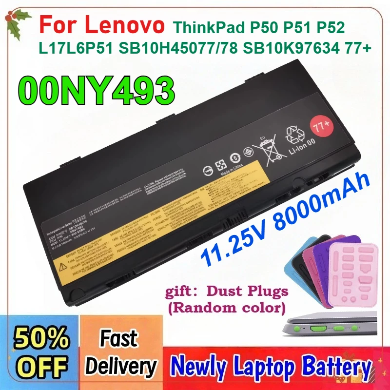 

New 11.25V 8000mAh 00NY493 00NY492 00NY491 Laptop Battery For Lenovo ThinkPad P50 P51 P52 L17L6P51 SB10H45077/78 SB10K97634 77+