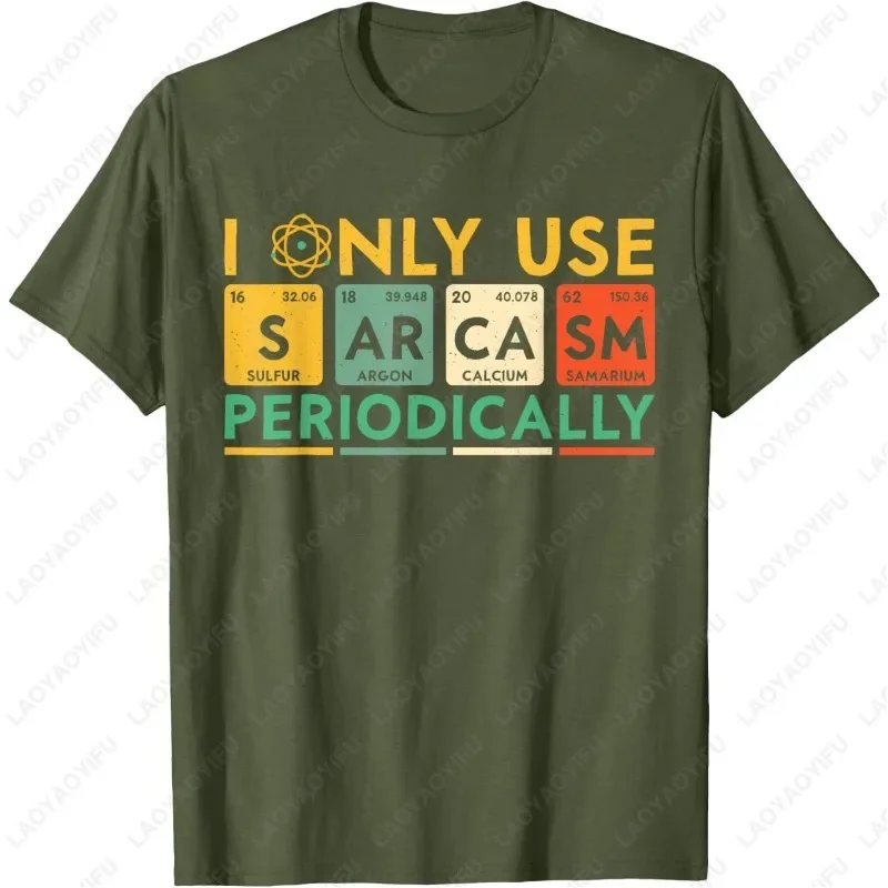 I Only Use Sarcasm Periodically Funny Men Women Science TShirt Creative Hipster Vintage Classics Tees Gift Unisex All Match Tops