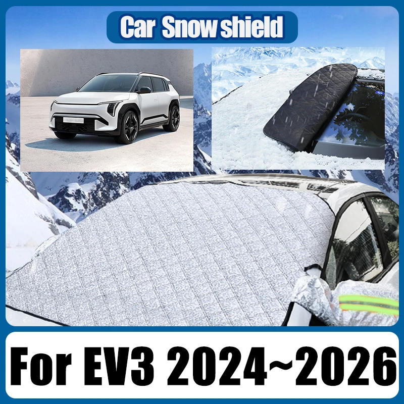 

Snow Shield Covers For Kia EV3 2024 2025 2026 Sunshade Windscreen Windshield Car Shade Cover Winter Anti-Icing Car Accessories