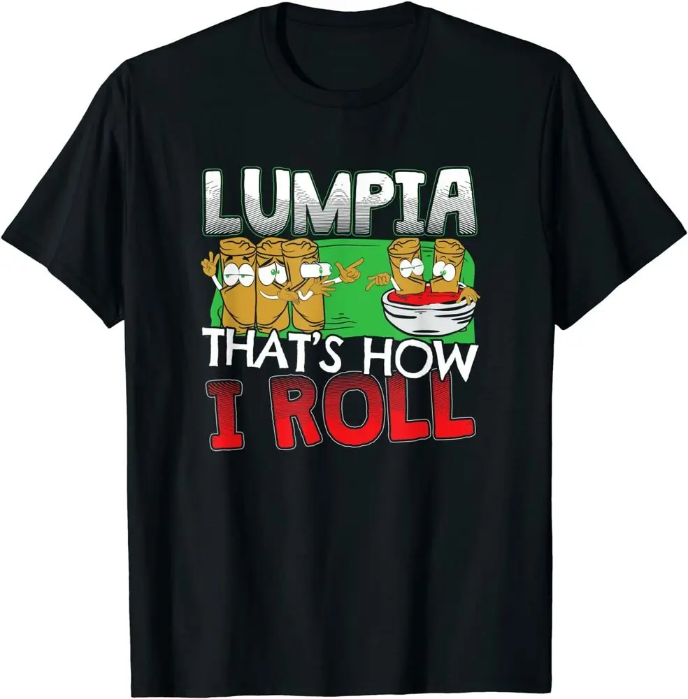 NEW LIMITED Philippines Filipino Lumpia Food Gift - Quote Tee T-Shirt Size S-3XL