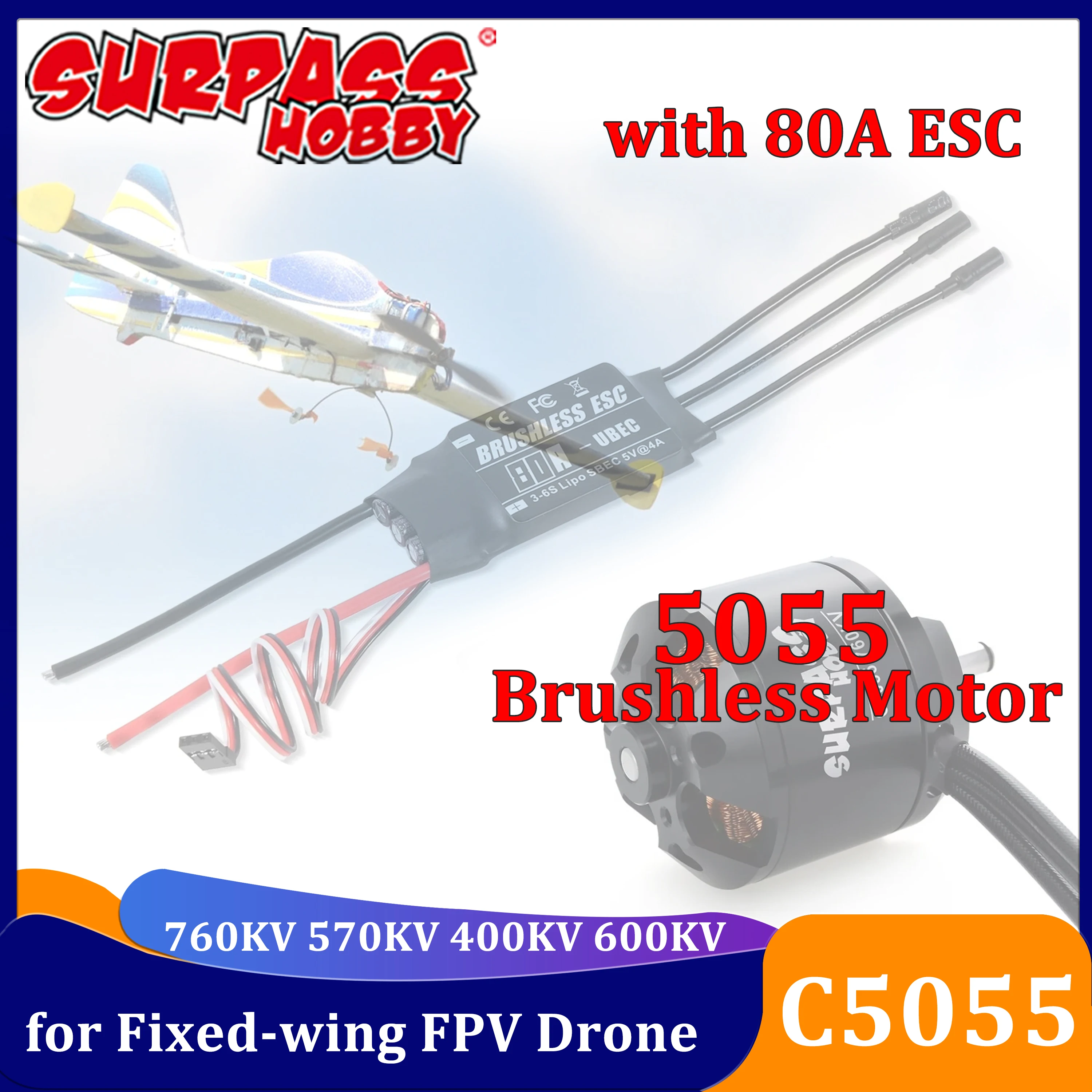 

SURPASS HOBBY C5055 760KV 570KV 400KV 600KV Brushless Motor with 80A ESC for Fixed-wing FPV Racing Drone Airplane Multicopters