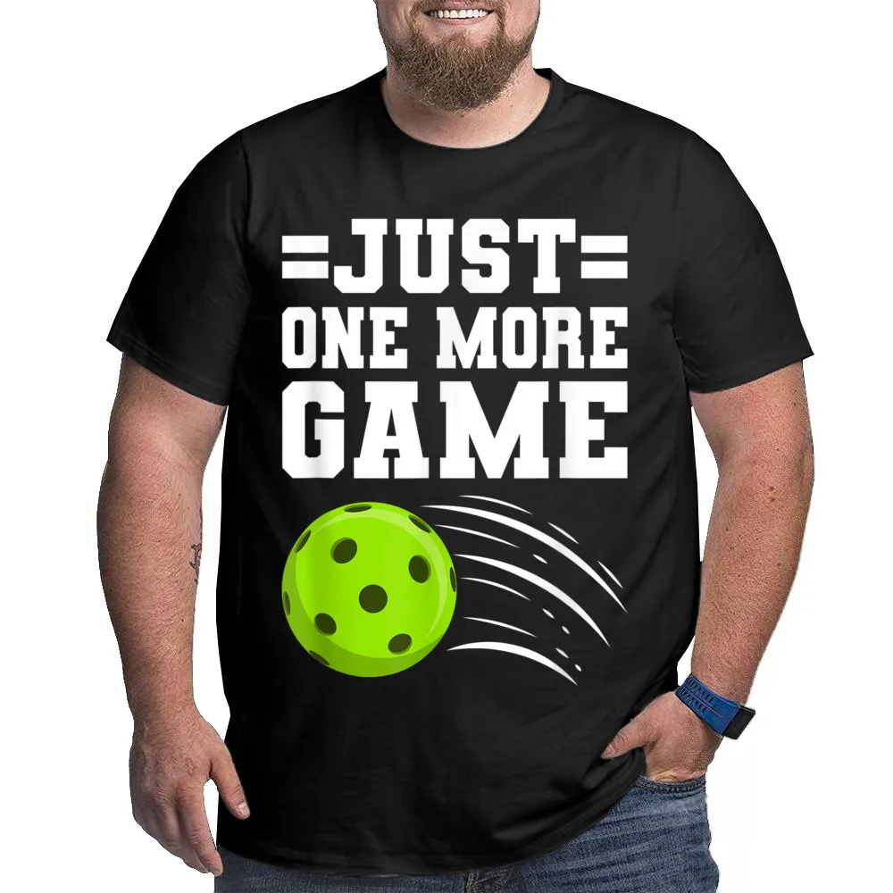 Just One More Game Pickleball Print Summer Combed cotton Round Neck Mens Tees Tops Tees Tall Big Fat Short Sleeve T-Shirt