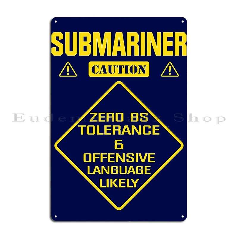 Submariner Warning Metal Plaque Poster Bar Cinema Wall Decor Garage Personalized Tin Sign Poster