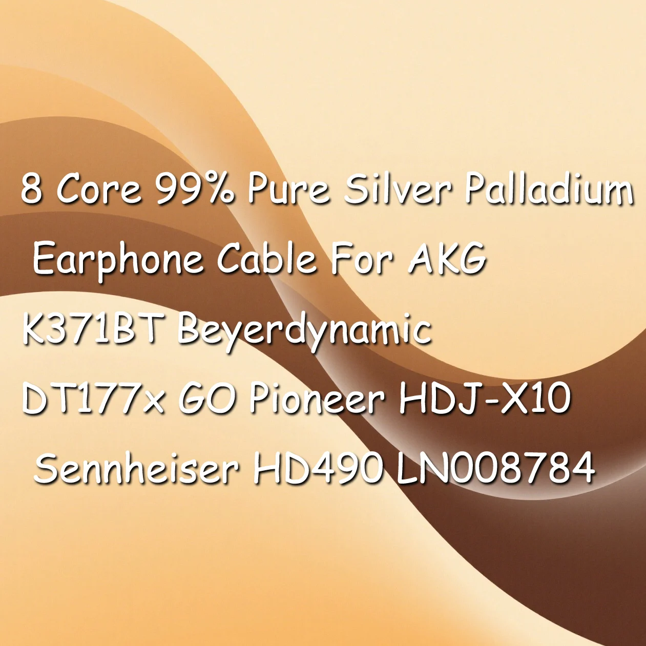 8 Core 99% Pure Silver Palladium Earphone Cable For AKG K371BT Beyerdynamic DT177x GO Pioneer HDJ-X10 Sennheiser HD490 LN008784