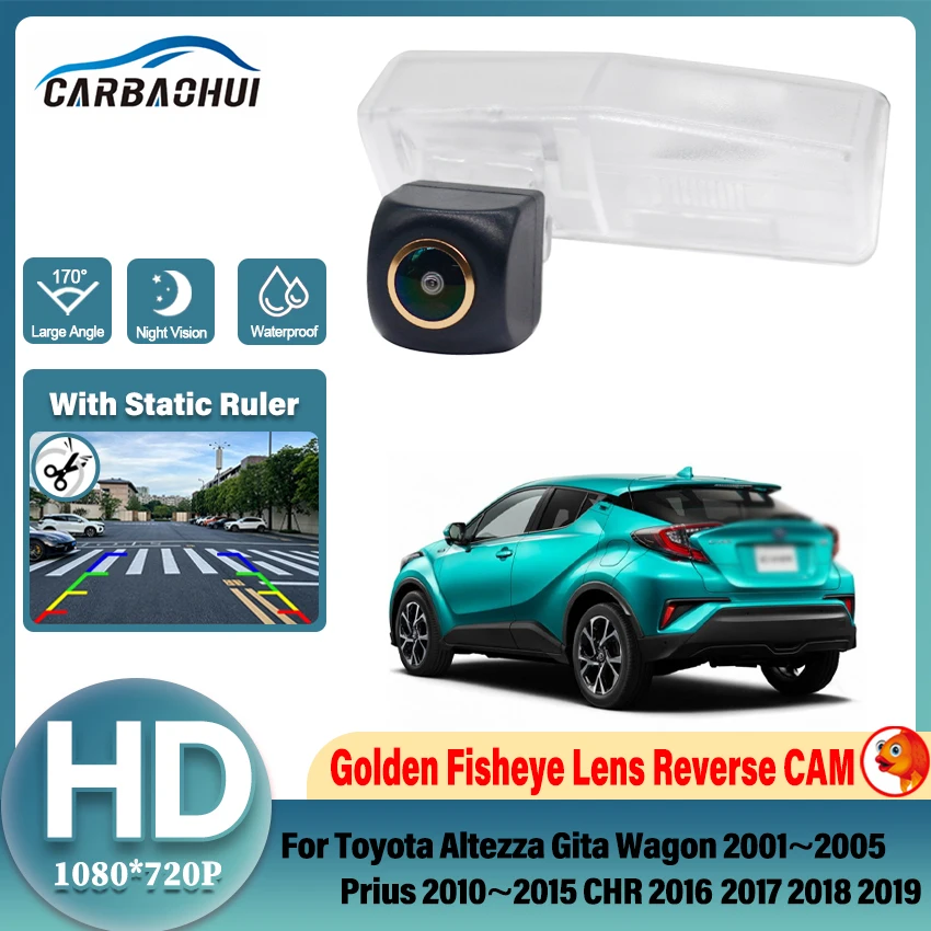 Fisheye CCD HD Rear View Camera For Toyota Altezza Gita Wagon 2001~2005 Prius 2010~2015 CHR 2016 2017 2018 2019 Car Monitor