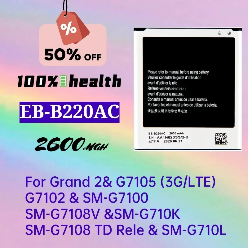 

EB-B220AC 2600mAh Fast Charging Mobile Phone Battery for Samsung Grand2 G7105 G7102 Rechargeable Lithium Battery