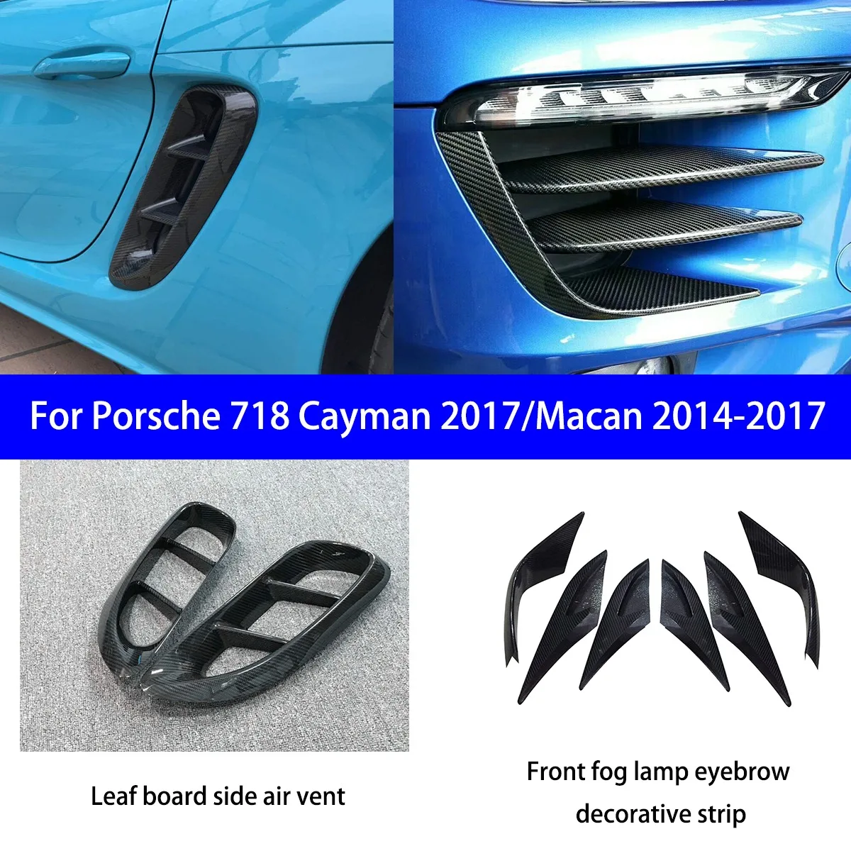 

Подходит для Porsche 718 Cayman 2017/Scan 2014-2017, боковые крылья из углеродного волокна, боковые вентиляционные отверстия/передняя противотуманная фара, накладка для бровей