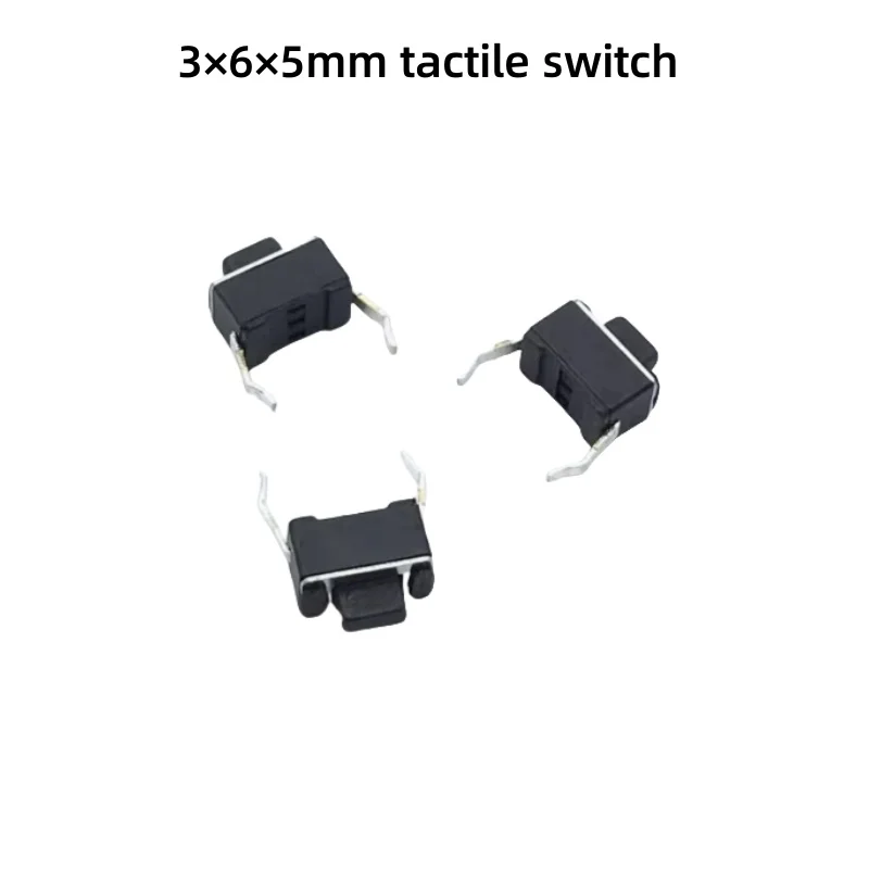 

Light Touch Switch 3*6*5mm Touch With Two Legs Microswitch Pushbutton Switch Straight Insertion
