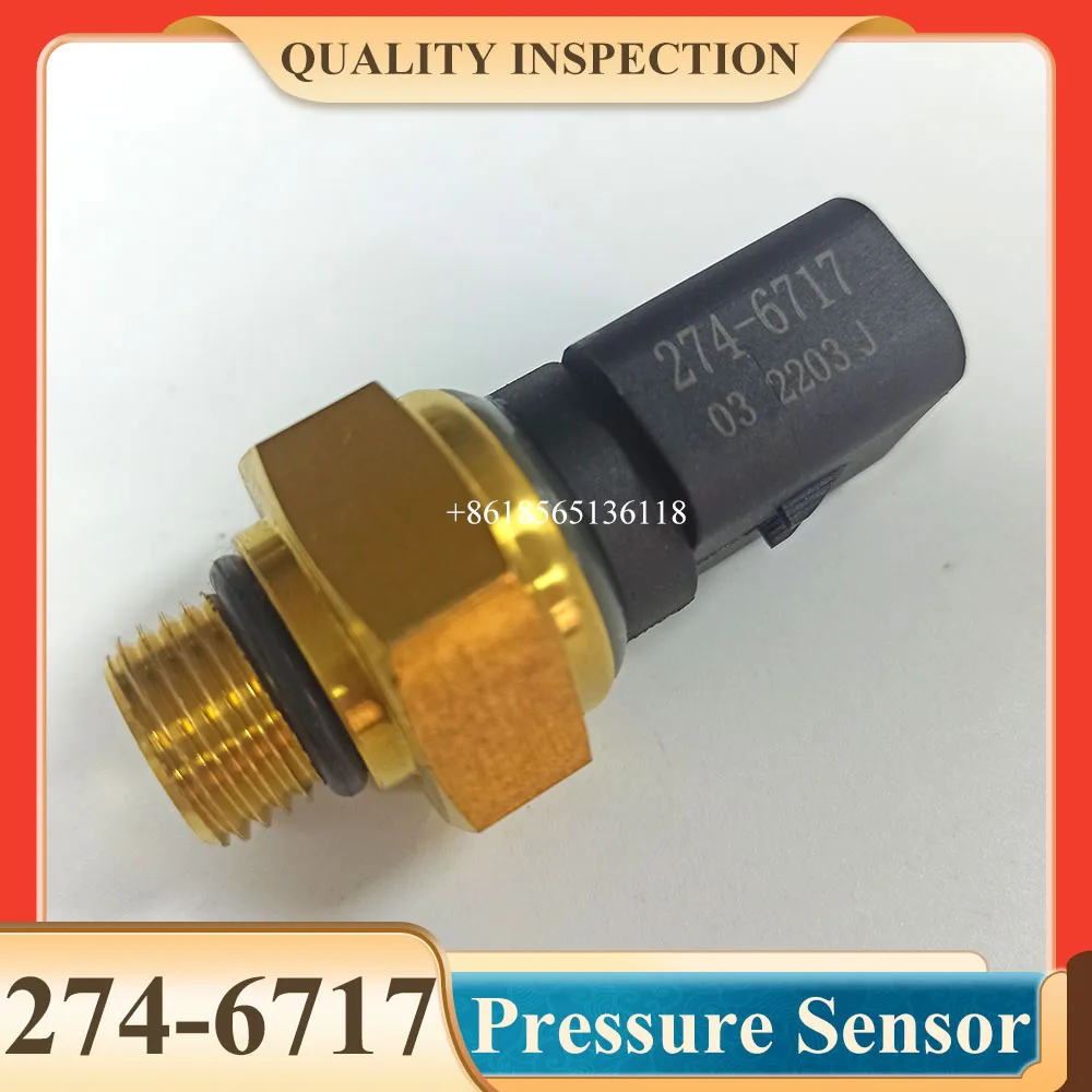 274-6717 2746717 Oil Pressure Sensor for Excavator E349D E370D E374D For C7 C9 C15