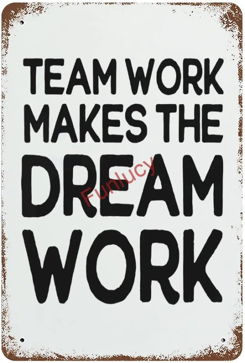 Funlucy Vintage Metal Sign Team Work Makes The Dream Work Retro Tin Signs Metal Plate Sign Street Signs Cafe Bar Pub Beer C sign