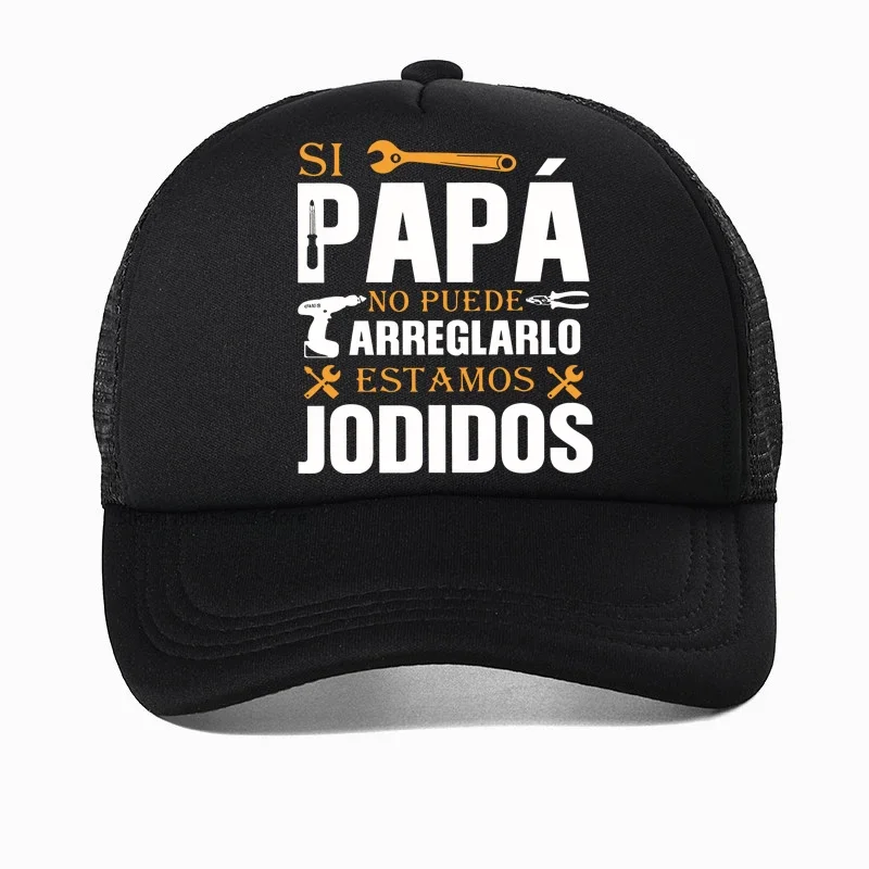 

If Dad Can't Fix It We're Screwed baseball cap Retro Spanish Father Papa Gift Men Motorcycle Clothing Casual mesh hat