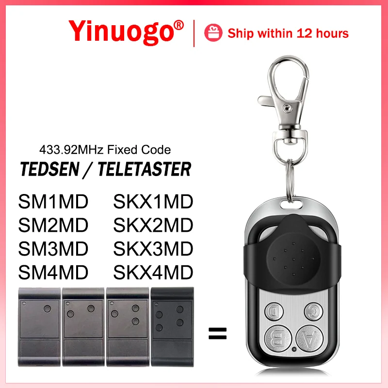 100% Clone TEDSEN Teletaster SM1MD SM2MD SM3MD SM4MD SKX1MD SKX2MD SKX3MD SKX4MD Garage Door Remote Control 433.92MHz Fixed Code