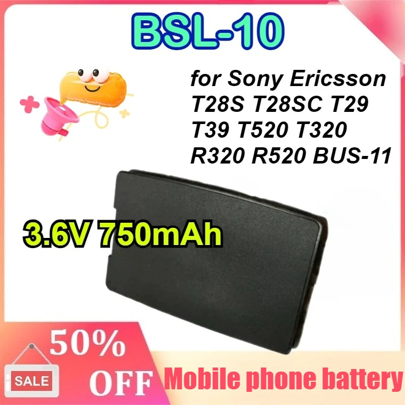 Batterie 3.6V 750mAh BSL-10 pour Sony Ericsson T28S T28SC T29 T39 T520 T320 R320 R520 BUS-11 batterie de téléphone portable