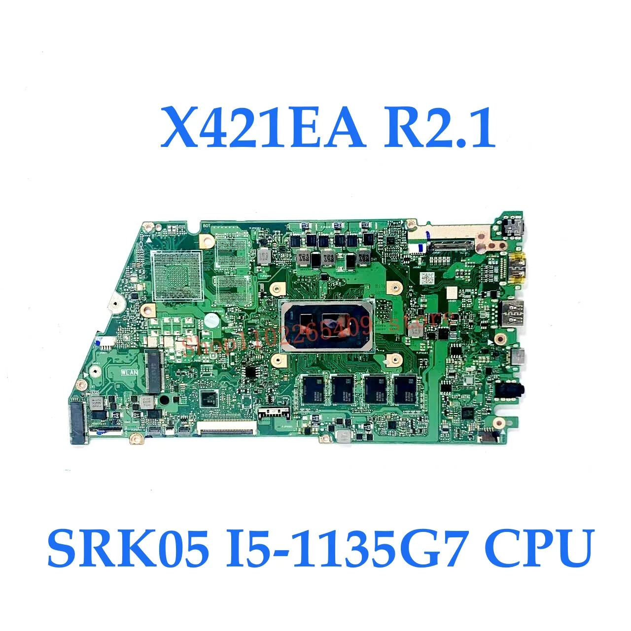 X421EA R2.0 / R2.1 High Quality Mainboard For ASUS X421EA Laptop Motherboard With I3-1115G4 / I5-1135G7 CPU 100% Fully Tested OK