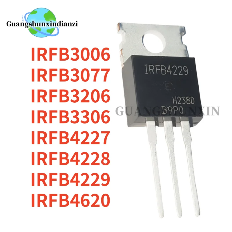 10PCS/ Alta Calidad IRFB3006 IRFB3077 IRFB3206 IRFB3306 IRFB4227 IRFB4228 IRFB4229 IRFB4620 TO-220 MOS Mejor Calidad en Existencia