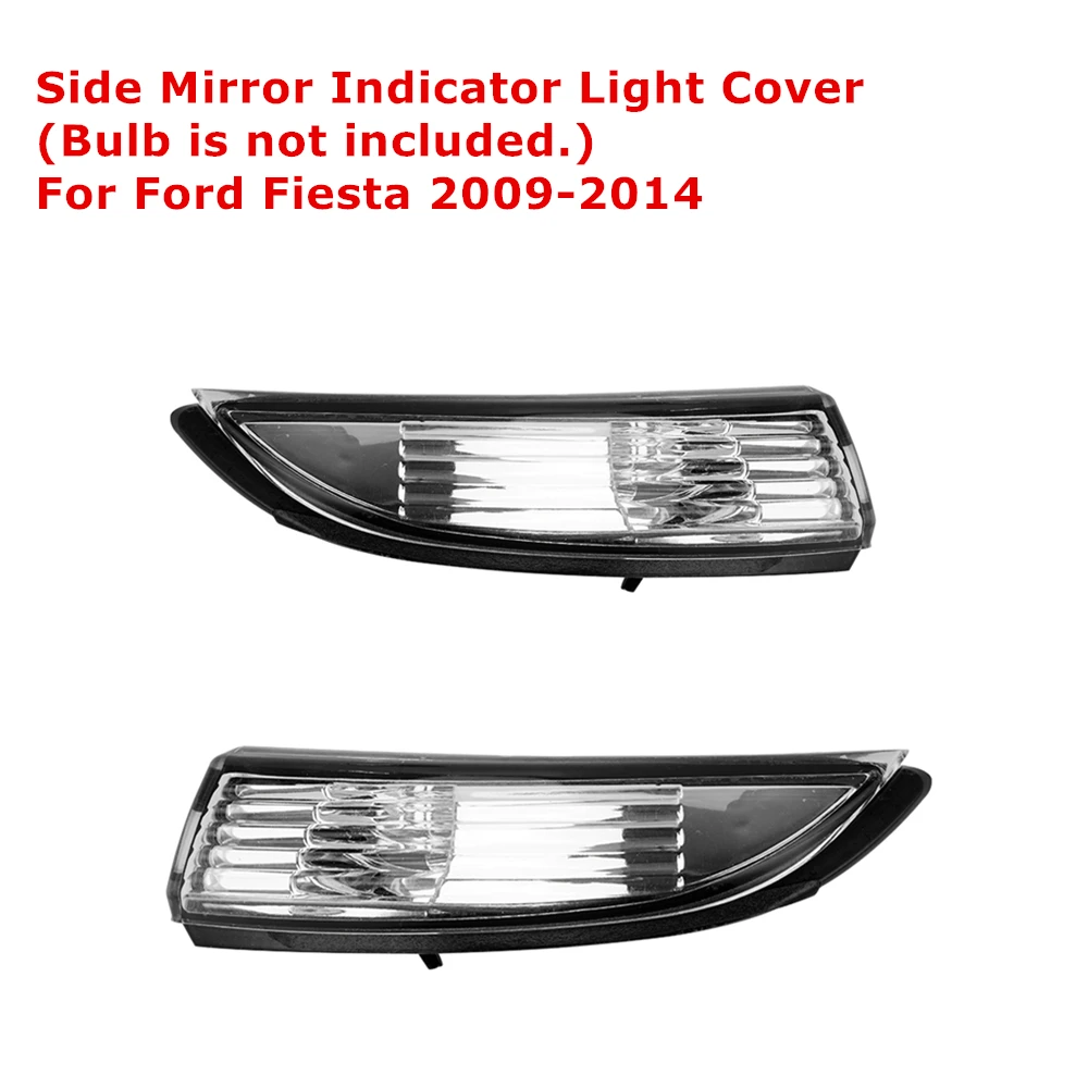 

Left & Right Side Mirror Indicator Cover Turn Signal Light Cover Without Bulb For Ford Fiesta 2009-2014 8A61-17683 8A6117683