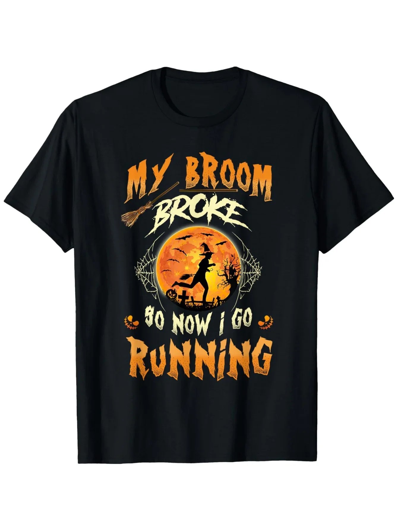 

My Broom Broke So Now I Go Running Halloween Witch Runner Graphic Tee Men