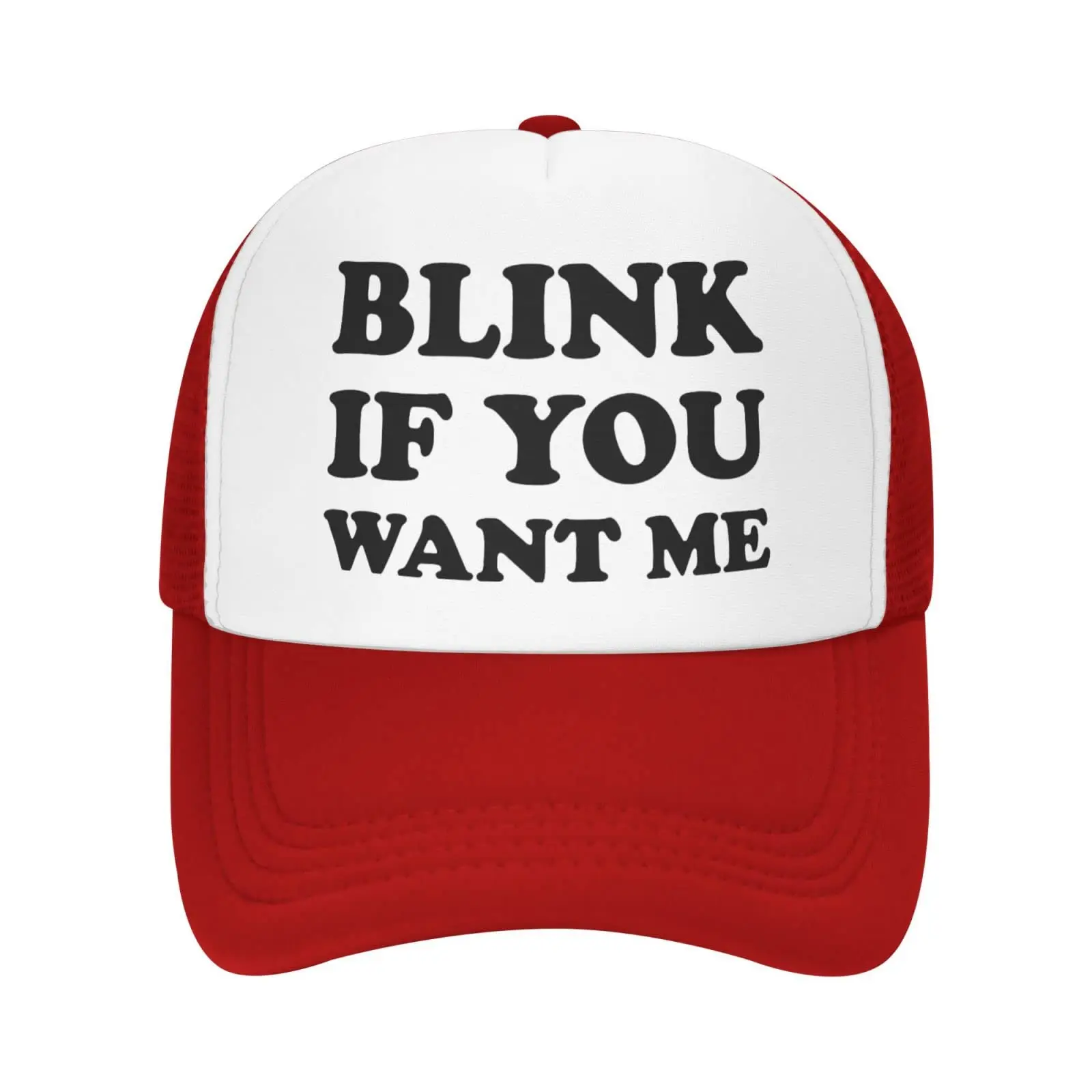 Blink IF You Want ME Funny Baseball Cap Trucker Hats Sports Hat Men Women Fashion Outdoor