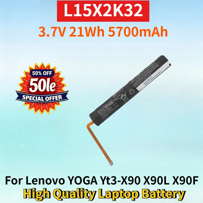 Newest L15X2K32 3.7V 21Wh 5700mAh Rechargeable Battery for Lenovo YOGA Yt3-X90 X90L X90F X90M X90Z High Quality Laptop Battery