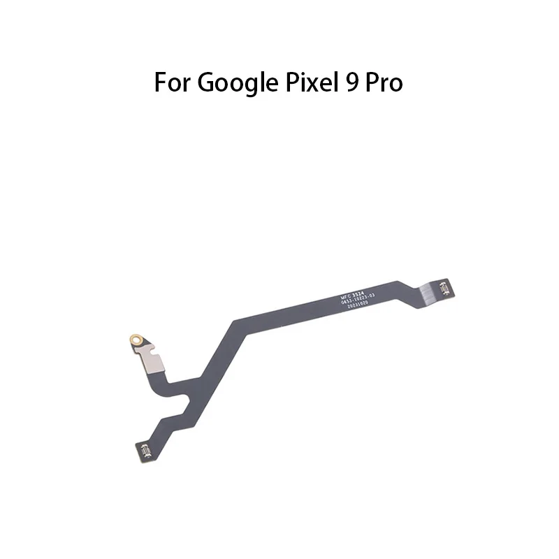 Orig Signal Antenna Main Board Motherboard Connector Flex Cable For Google Pixel 9 Pro
