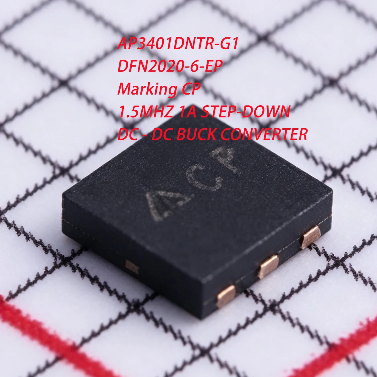10PCS AP3401DNTR-G1 Marking CP DFN2020-6-EP NEW Original chip 1.5MHZ 1A STEP-DOWN DC - DC BUCK CONVERTER IC REG BUCK ADJ 1A