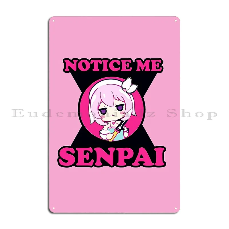 Notice Me Senpai Senpai Obsession Cute Anime Cute Japan Retro Metal Plaque Poster Poster Personalized Tin Sign Poster