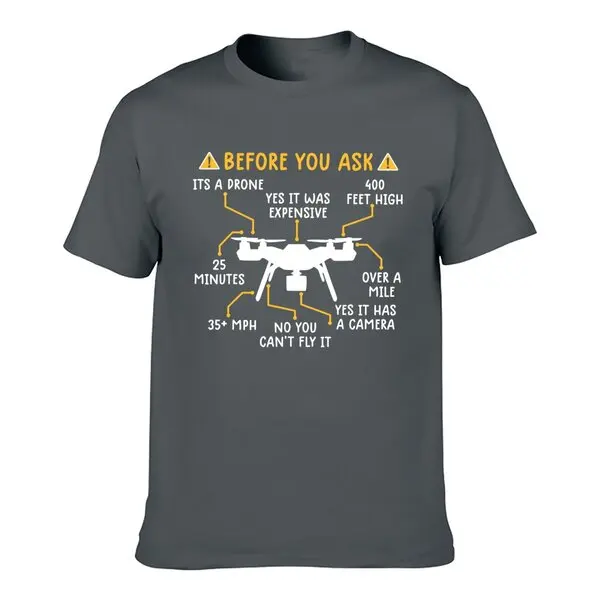 Funny Drone Pilot, Before You Ask Drone T-Shirt For Men Clothing Women Short Sleeve Tees Vintage High Quality 100%Cotton