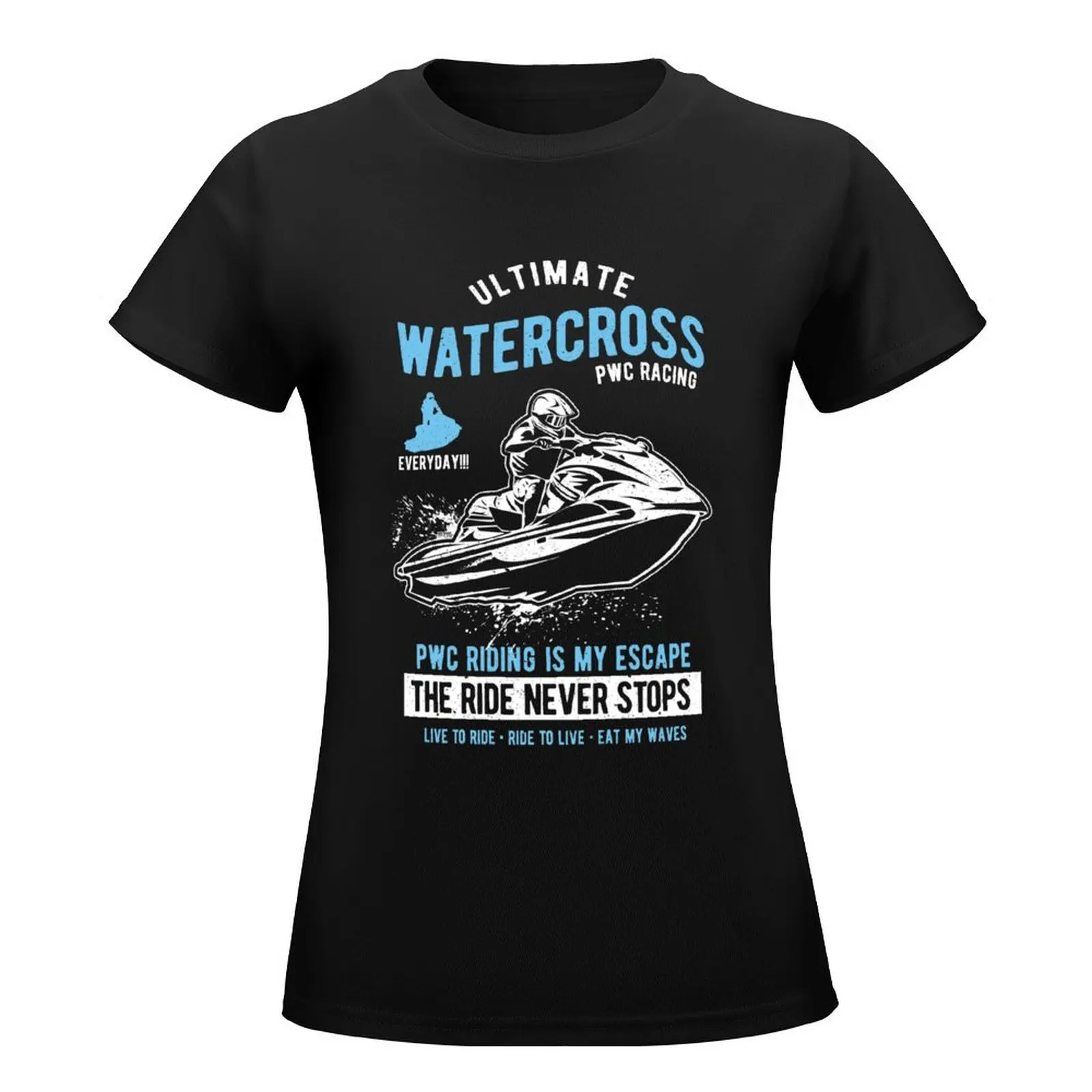 Jet Ski Race Watercross PWC T-Shirt plain graphics korean fashion sublime t shirts for Womens